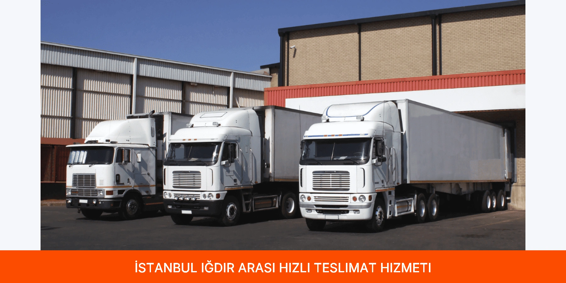 İstanbul Iğdır Arası Hızlı Teslimat Hizmeti